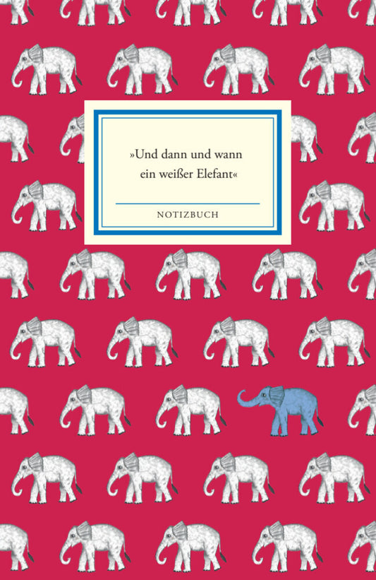 Notizbuch Insel-Bücherei »Und dann und wann ein weißer Elefant« (Insel Verlag)