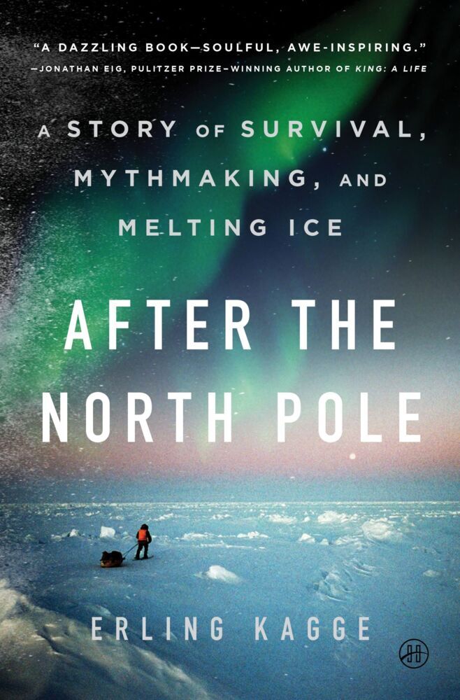 After the North Pole (Erling Kagge)