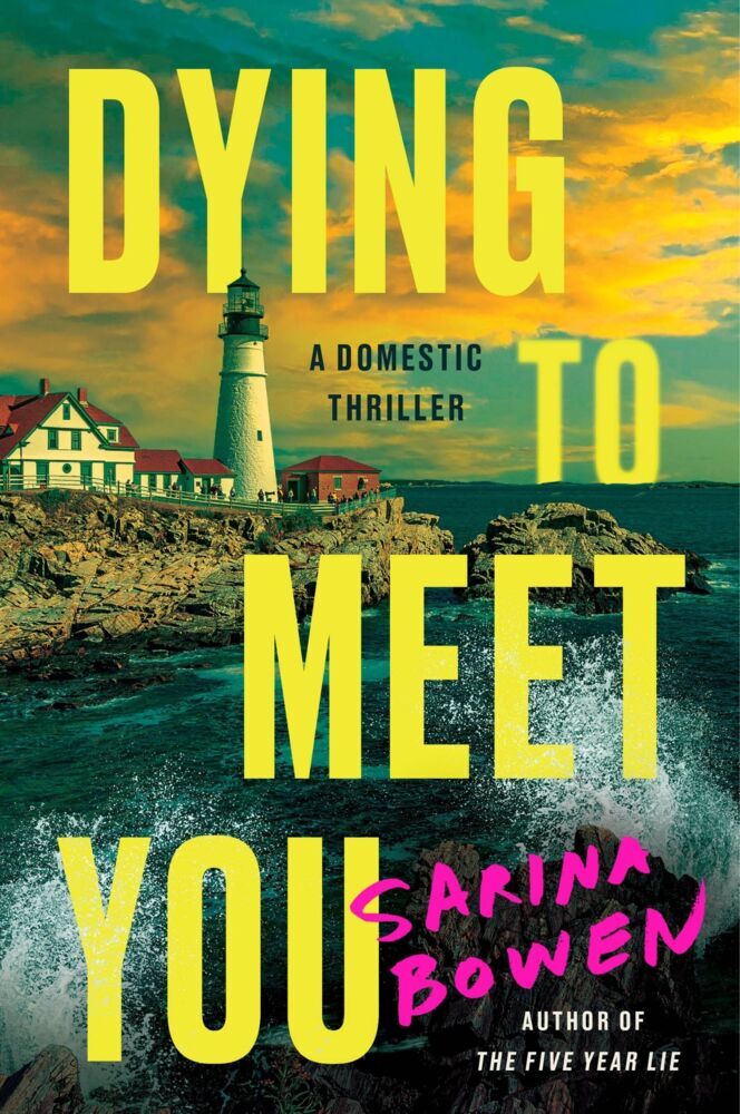 Dying to Meet You (Sarina Bowen)