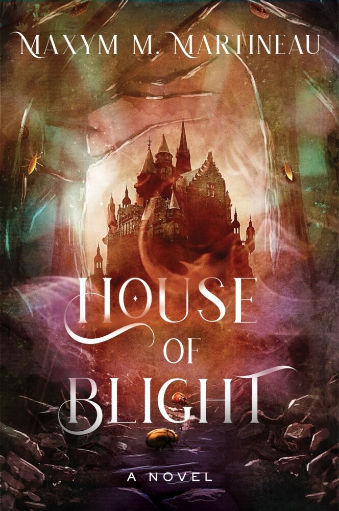 House of Blight (Maxym M. Martineau)
