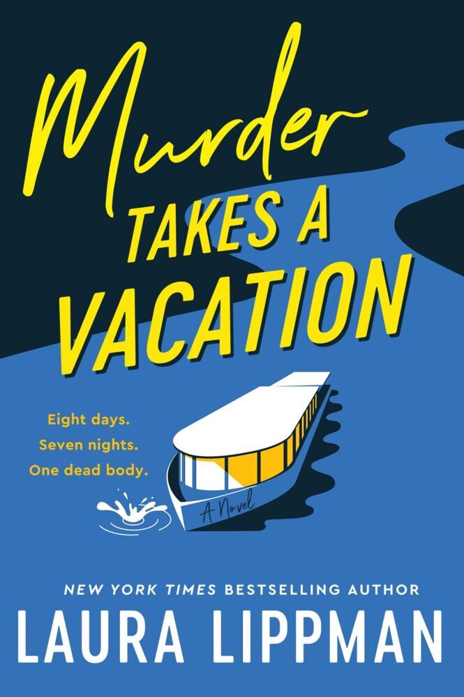 Murder Takes a Vacation (Laura Lippman)