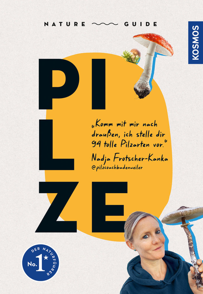 Nature Guide Pilze (Nadja Frotscher-Kanka)
