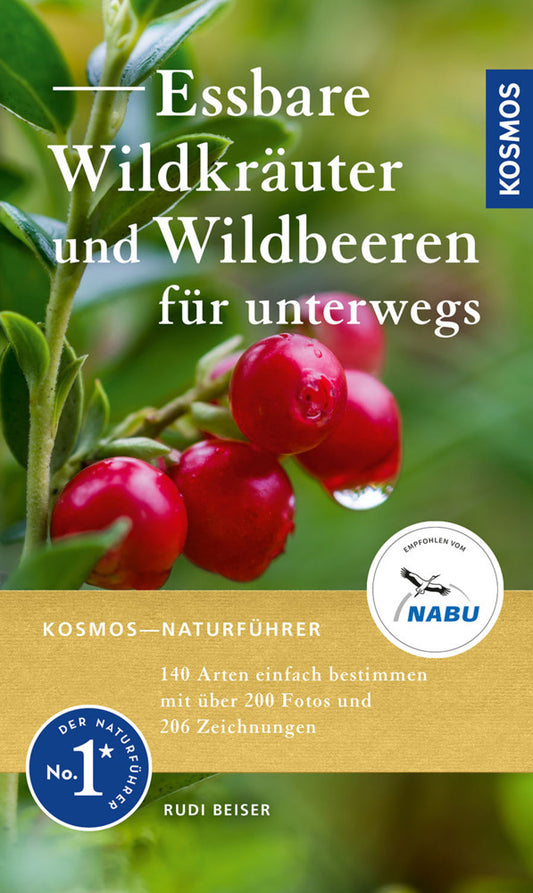Essbare Wildkräuter und Wildbeeren für unterwegs (Rudi Beiser)
