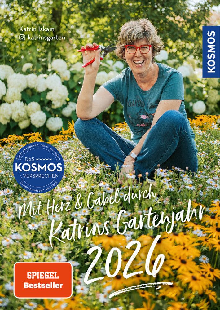 Mit Herz & Gabel durch Katrins Gartenjahr 2026 (Katrin Iskam)