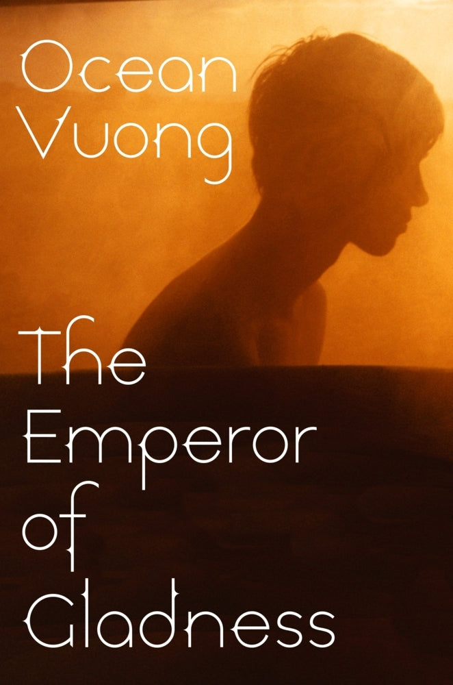 The Emperor of Gladness (Ocean Vuong)