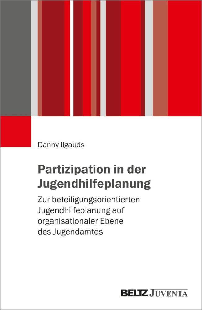 Partizipation in der Jugendhilfeplanung (Danny Ilgauds)