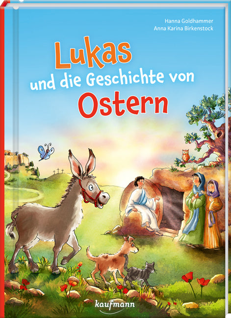 Lukas und die Geschichte von Ostern (Hanna Goldhammer)