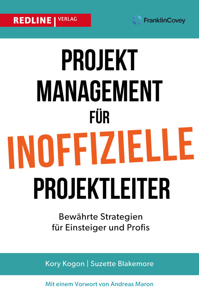 Projektmanagement für inoffizielle Projektleiter (Kory Kogon)