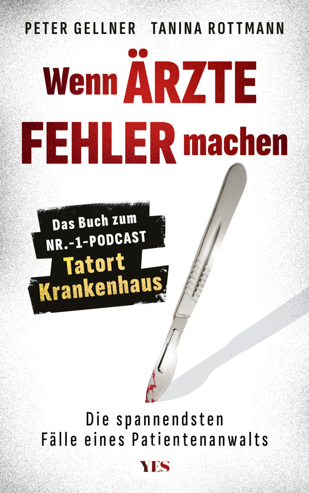 Wenn Ärzte Fehler machen (Peter Gellner)