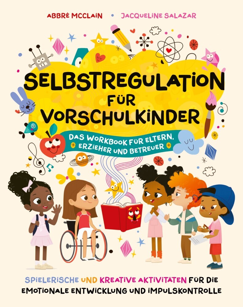 Selbstregulation für 3- bis 6-Jährige (Dr. Abbré Mcclain)