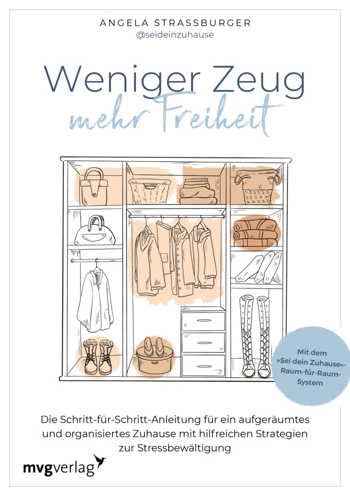 Weniger Zeug, mehr Freiheit (Angela Straßburger)