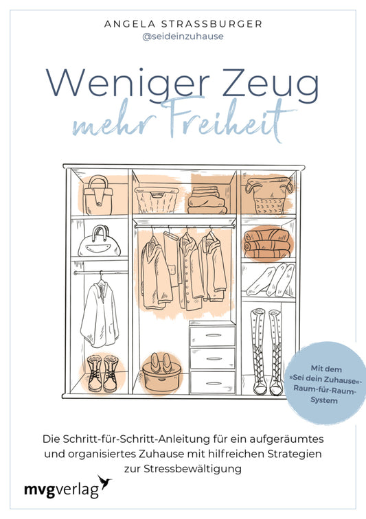 Weniger Zeug, mehr Freiheit (Angela Straßburger)