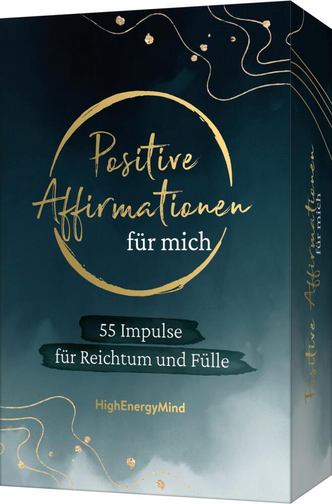 55 positive Affirmationen für mich - Reichtum und Fülle (Philipp Hausser)