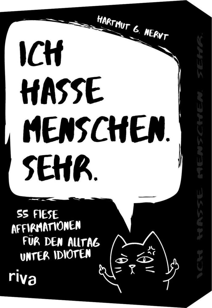 Ich hasse Menschen. Sehr. - 55 fiese Affirmationen für den Alltag unter Idioten (Hartmut G. Nervt)