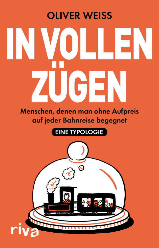 In vollen Zügen (Oliver Weiß)