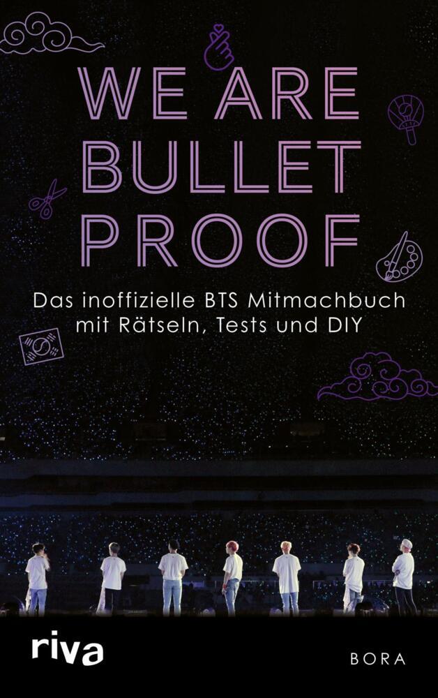 We Are Bulletproof (Bora)