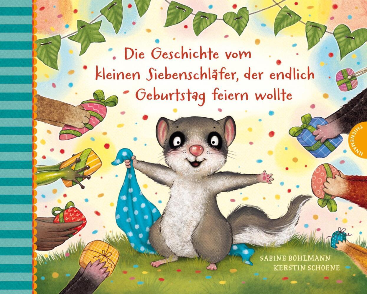 Der kleine Siebenschläfer 8: Die Geschichte vom kleinen Siebenschläfer, der endlich Geburtstag feiern wollte (Sabine Bohlmann)