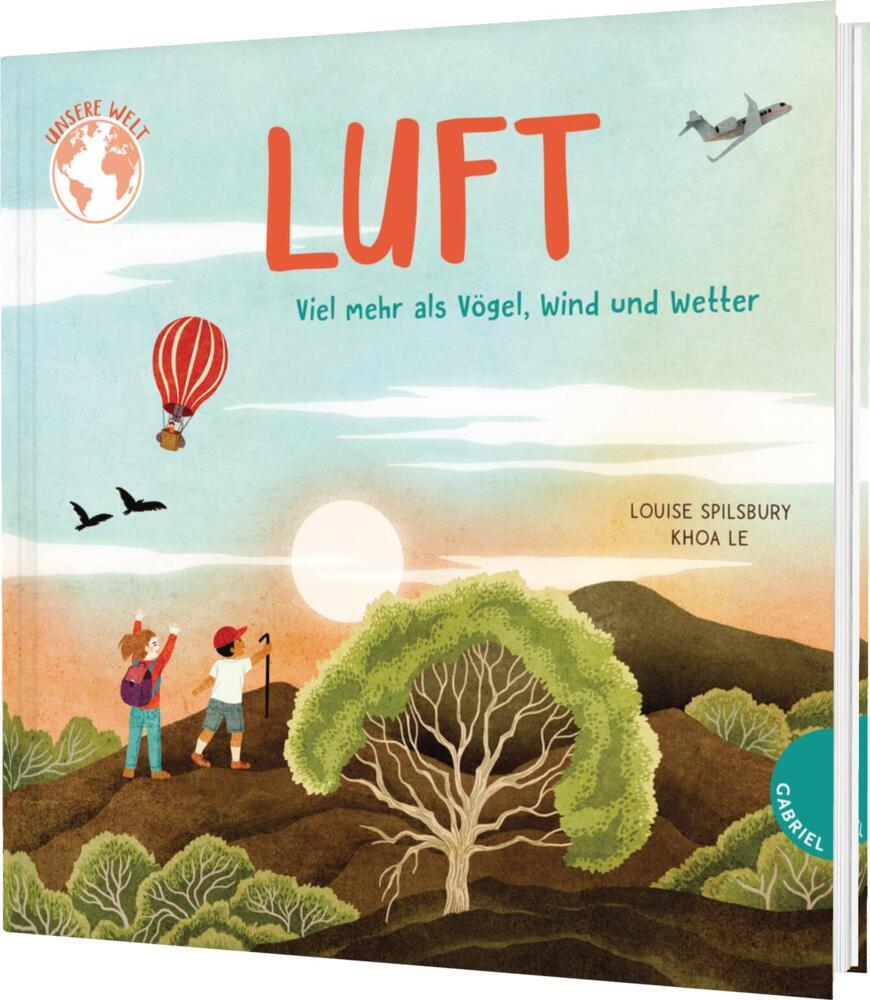 Unsere Welt: Luft (Louise Spilsbury)