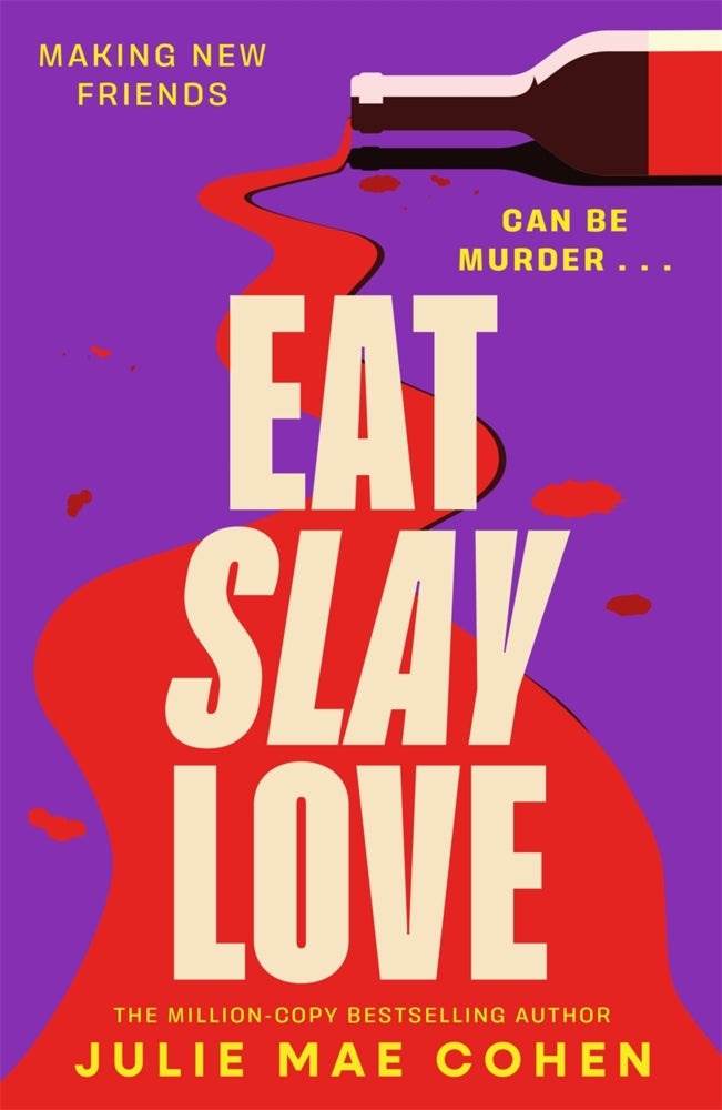 Eat Slay Love (Julie Mae Cohen)