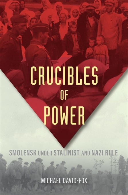 Crucibles of Power (Michael David-Fox)