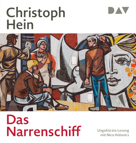 Das Narrenschiff, 2 Audio-CD, 2 MP3 (Christoph Hein)