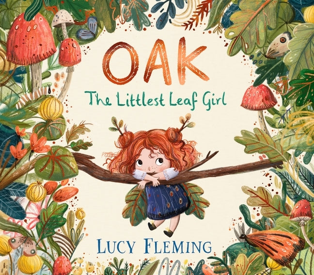 Oak, the Littlest Leaf Girl (Lucy Fleming)