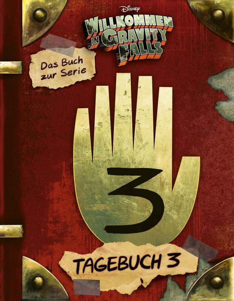 Willkommen in Gravity Falls - Tagebuch 3 (Walt Disney)