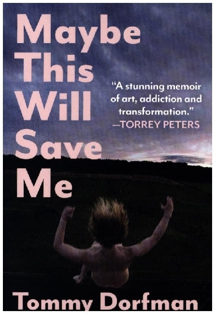 Maybe This Will Save Me (Tommy Dorfman)