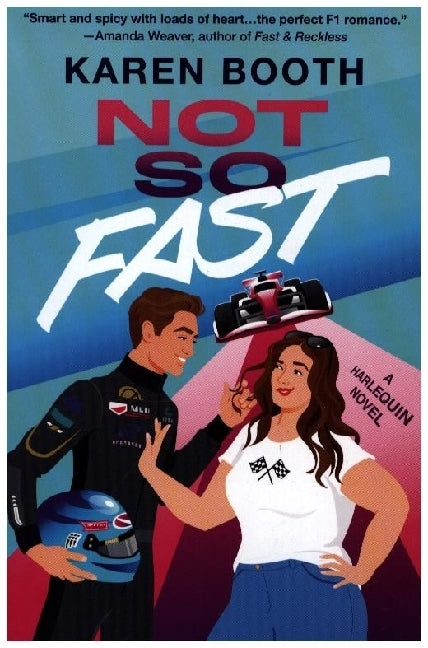 Not So Fast (Karen Booth)