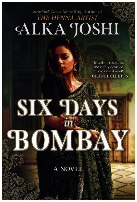 Six Days in Bombay (Alka Joshi)