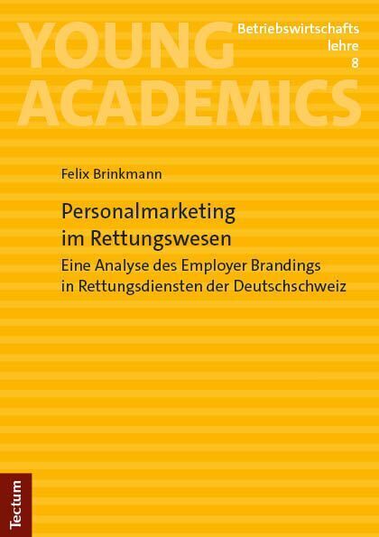 Personalmarketing im Rettungswesen (Felix Brinkmann)