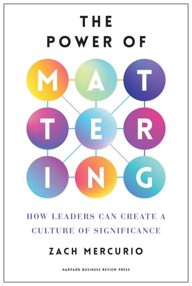 The Power of Mattering (Zach Mercurio)