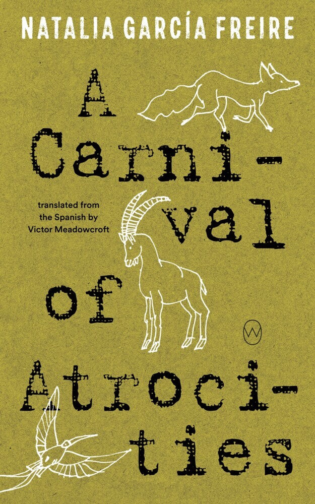 A Carnival of Atrocities (Natalia García Freire)