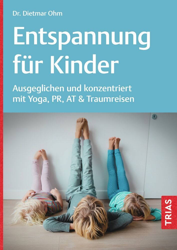Entspannung für Kinder (Dietmar Ohm)