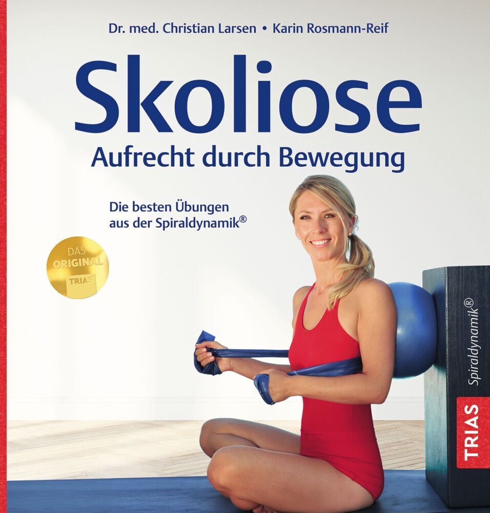 Skoliose - Aufrecht durch Bewegung (Christian Larsen)