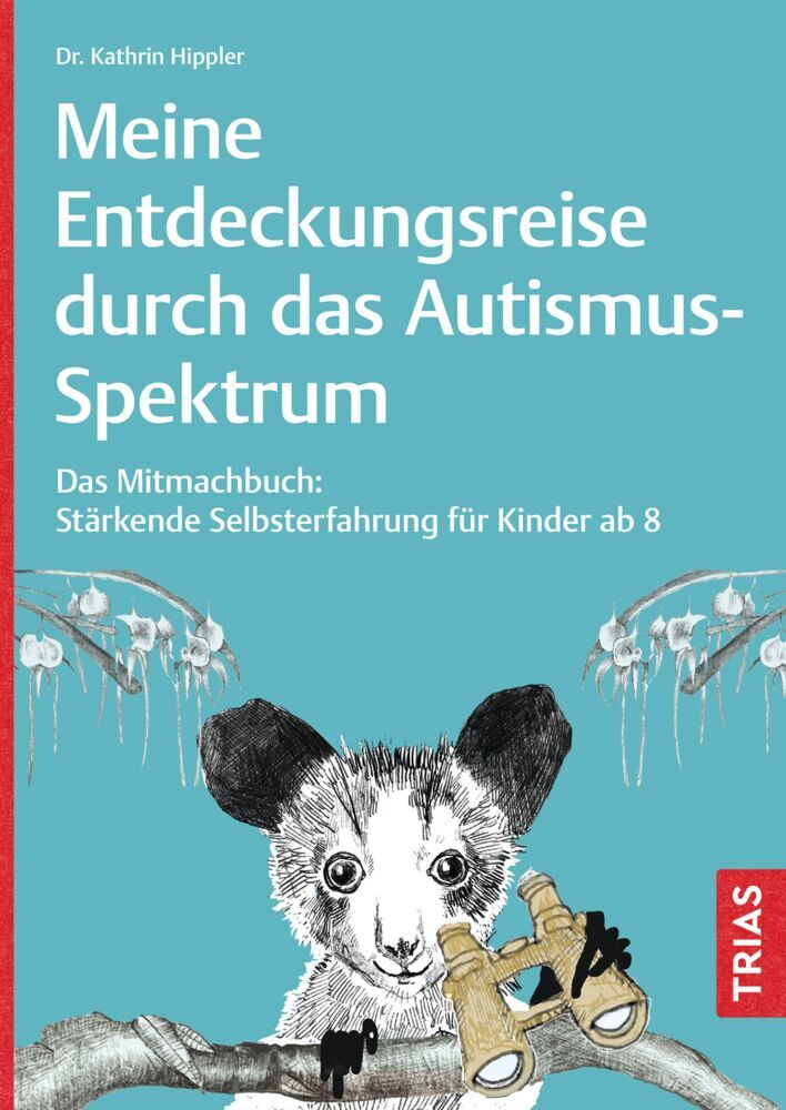 Meine Entdeckungsreise durch das Autismus-Spektrum (Kathrin Hippler)