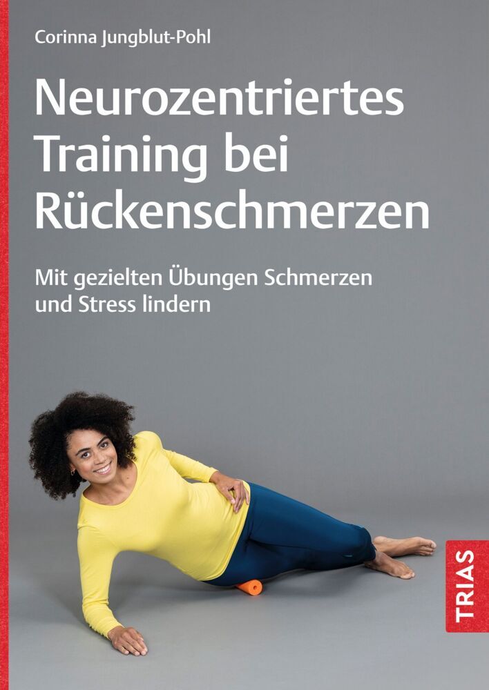 Neurozentriertes Training bei Rückenschmerzen (Corinna Jungblut-Pohl)