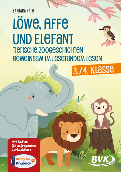 Löwe, Affe und Elefant - Tierische Zoogeschichten gemeinsam im Lesetandem lesen (Barbara Rath)