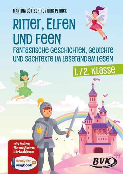 Ritter, Elfen und Feen - Fantastische Geschichten, Gedichte und Sachtexte im Lesetandem lesen (Dirk Petrick)