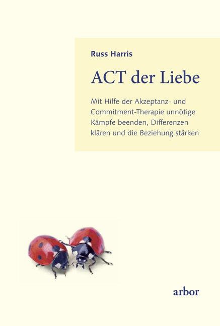 ACT der Liebe (Russ Harris)