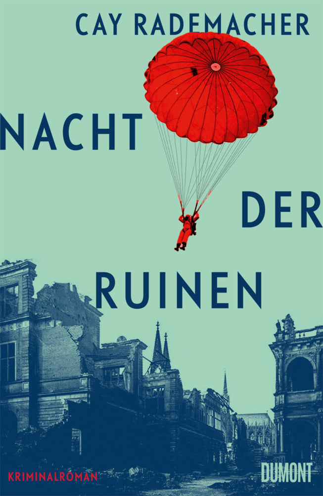 Nacht der Ruinen (Cay Rademacher)