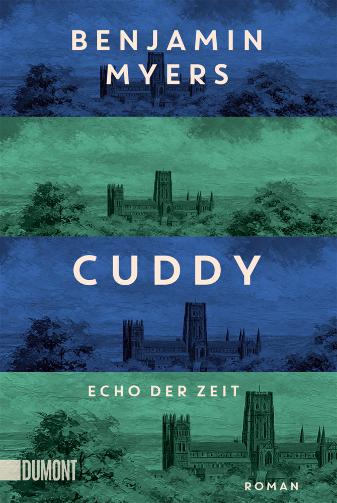 Cuddy - Echo der Zeit (Benjamin Myers)