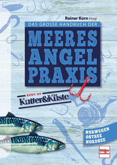Das große Handbuch der Meeresangel-Praxis (Rainer Korn (Hrsg.))