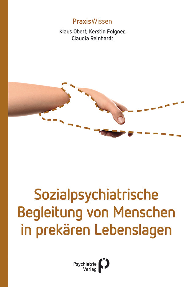 Sozialpsychiatrische Begleitung von Menschen in prekären Lebenslagen (Klaus Obert)
