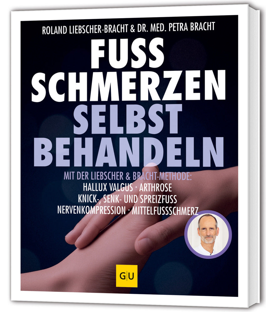 Fuß Schmerzen selbst behandeln (Petra Bracht)