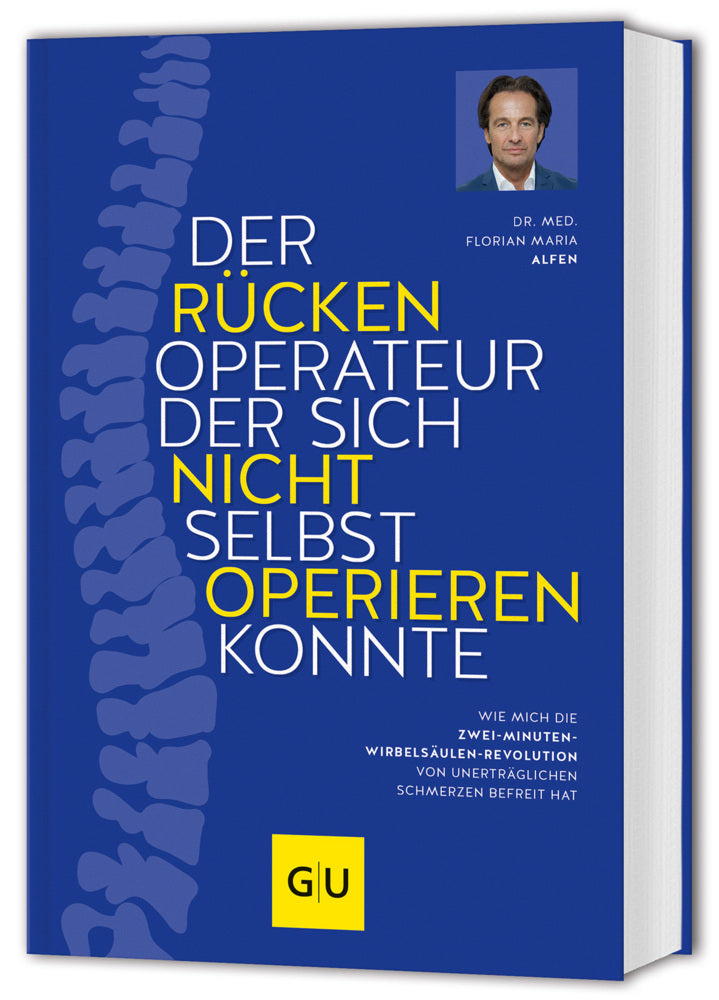 Der Rückenoperateur, der sich nicht selbst operieren konnte (Florian Maria Alfen)