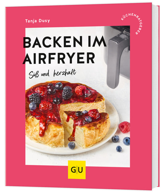 Backen im Airfryer (Tanja Dusy)