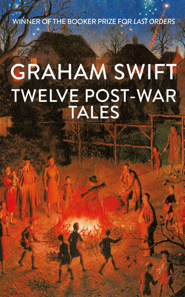 Twelve Post-War Tales (Graham Swift)