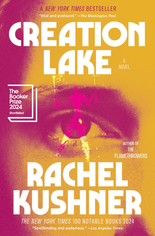 Creation Lake (Rachel Kushner)