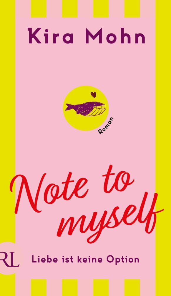 Note to myself: Liebe ist keine Option (Kira Mohn)